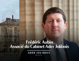 Droit du Contentieux : Frédéric Aubin associé du Cabinet Ader Jolibois