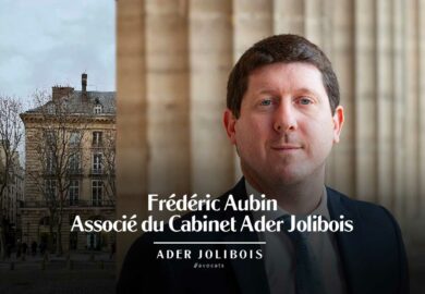 Droit du Contentieux : Frédéric Aubin associé du Cabinet Ader Jolibois